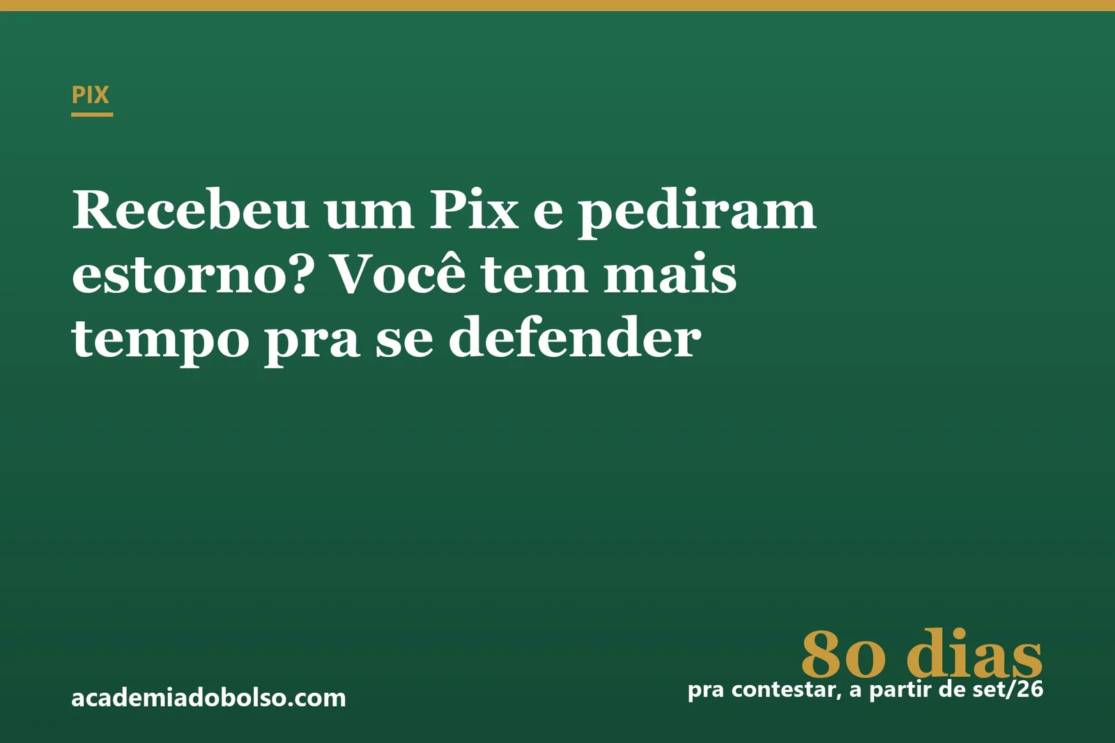 Recebeu um Pix e pediram estorno? A partir de setembro você tem mais tempo pra se defender
